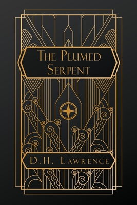 The Plumed Serpent - D. H. Lawrence