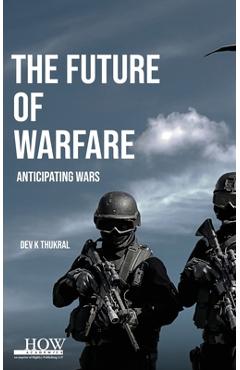 Coperta cărții 'The Future of Warfare - Dev K. Thukral'