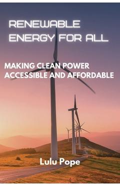 Coperta cărții 'Renewable Energy for All - Lulu Pope'