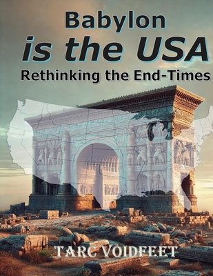 Babylon is the USA - Tarc Voidfeet