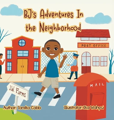 BJ's Adventures in the Neighborhood: Community Helpers - Tomiko Cobb