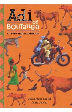 Adi of Boutanga: A Story from Cameroon - Alain Serge Dzotap