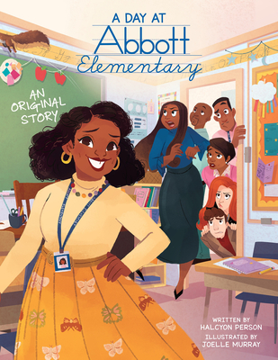 A Day at Abbott Elementary (Official Abbott Elementary Picture Book) - Halcyon Person