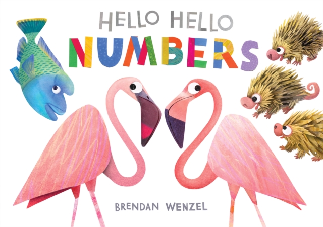 Hello Hello Numbers - Brendan Wenzel