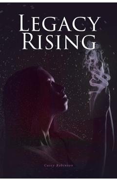 Coperta cărții 'Legacy Rising - Casey Robinson'