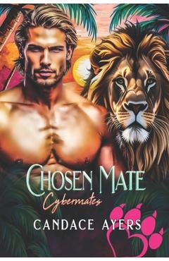 Coperta cărții 'Chosen Mate: Lion Shifter Romance - Candace Ayers'