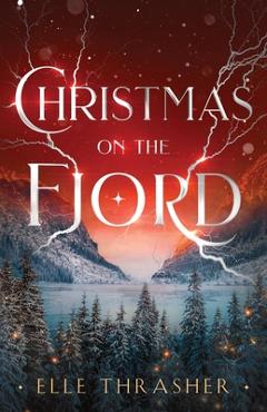 Coperta cărții 'Christmas on the Fjord - Elle Thrasher'