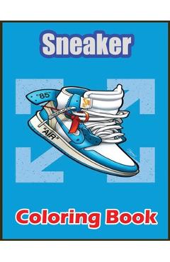 Poza produsului Sneaker Coloring Book: Awesome Coloring Book With High Quality Images For Sneaker Lovers - Animal Sneaker Axolotl Coloring