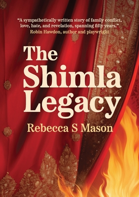 The Shimla Legacy - Rebecca S. Mason