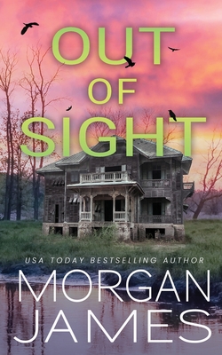 Out of Sight - Morgan James