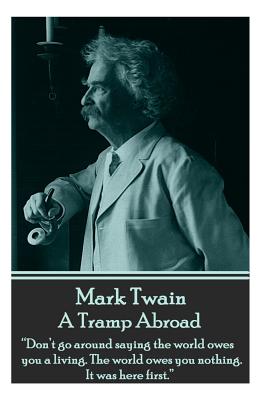 Mark Twain - A Tramp Abroad: 