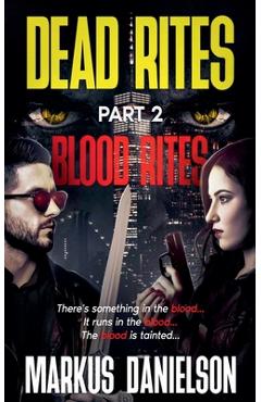 Coperta cărții 'Blood Rites - Markus Danielson'