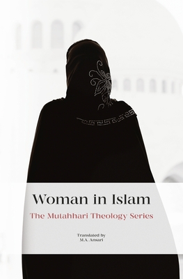 Woman in Islam - Murtada Mutahhari