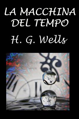 La macchina del tempo - H. G. Wells
