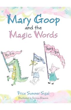 Mary Goop and the Magic Words - Price Sumner Sigal