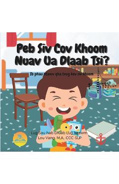 Coperta cărții 'Peb Siv Cov Khoom Nuav Ua Dlaab Tsi: Ib phau ntawv qha txug kev siv khoom - Lou Vang'