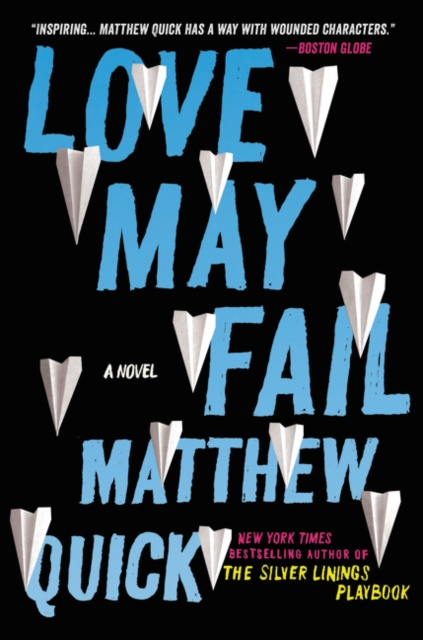Coperta cărții 'Love May Fail - Matthew Quick'