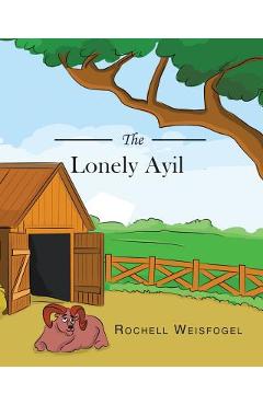 Coperta cărții 'The Lonely Ayil - Rochell Weisfogel'