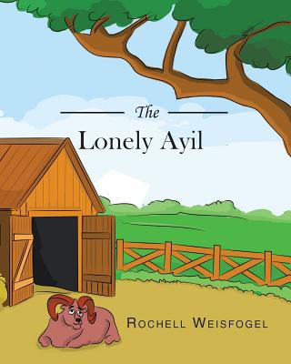 Coperta cărții 'The Lonely Ayil - Rochell Weisfogel'