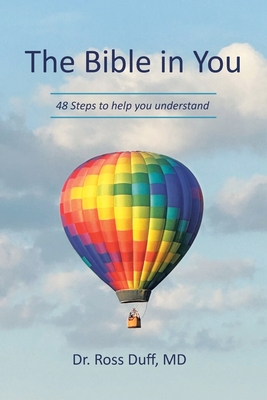 The Bible in You: 48 Steps to help you understand - Ross Duff 