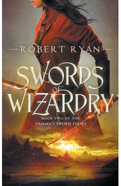 Coperta cărții 'Swords of Wizardry - Robert Ryan'