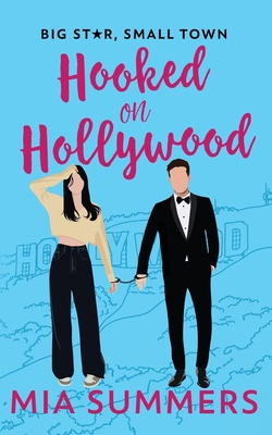 Coperta cărții 'Hooked on Hollywood - Mia Summers'