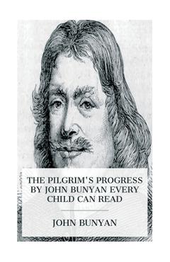 Poza produsului The Pilgrim's Progress by John Bunyan Every Child Can Read - John Bunyan