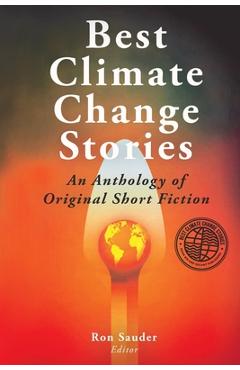 Coperta cărții 'Best Climate Change Stories - Ron Sauder'