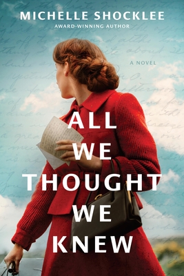 Coperta cărții 'All We Thought We Knew - Michelle Shocklee'