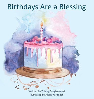 Coperta cărții 'Birthdays Are a Blessing - Tiffany Magierowski'
