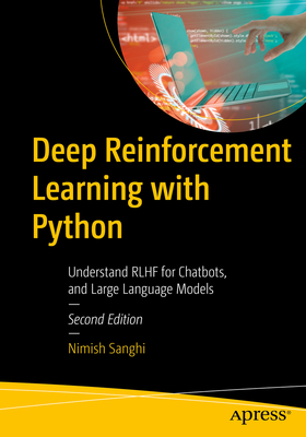 Coperta cărții 'Deep Reinforcement Learning with Python: Rlhf for Chatbots and Large Language Models - Nimish Sanghi'