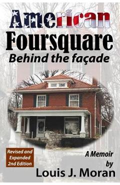 Poza produsului AMERICAN FOURSQUARE, Behind The Facade - Louis Moran