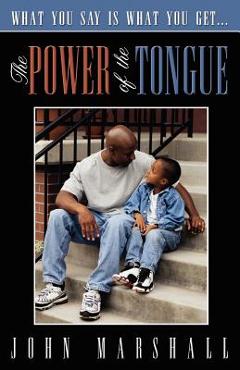 Coperta cărții 'The Power of the Tongue - John Marshall'