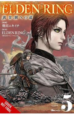 Coperta cărții 'Elden Ring: The Road to the Erdtree, Vol. 5 - Nikiichi Tobita'