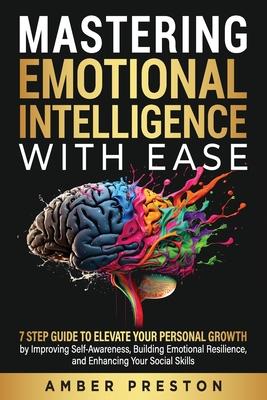Coperta cărții 'Mastering Emotional Intelligence with Ease - Amber Preston'