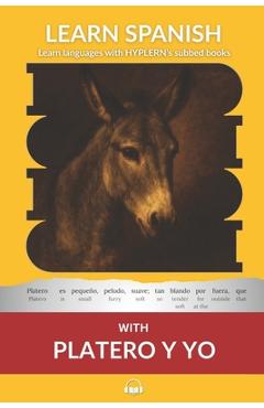 Poza produsului Learn Spanish with Platero y yo: Interlinear Spanish to English - Kees Van Den End