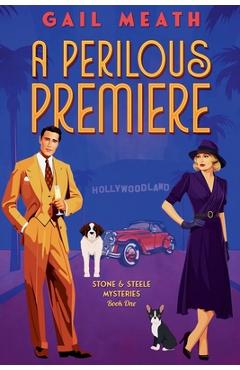 Coperta cărții 'A Perilous Premiere - Gail Meath'