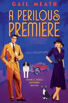 Coperta cărții 'A Perilous Premiere - Gail Meath'