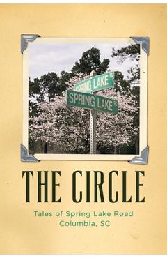 Coperta cărții 'The Circle: Tales of Spring Lake Road Columbia, SC - Linda Gillespie'