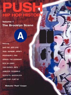 Push Hip Hop History: The Brooklyn Scene - Mabusha Cooper