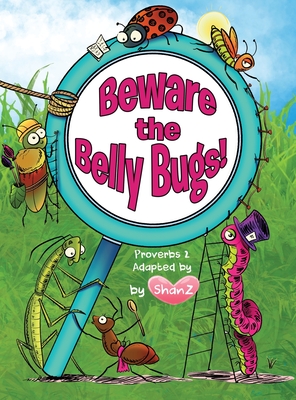 Beware the Belly Bugs! - 