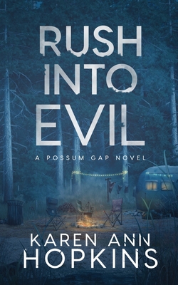 Coperta cărții 'Rush Into Evil - Karen Ann Hopkins'