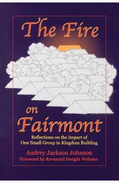Poza produsului The Fire on Fairmont - Audrey J. Johnson