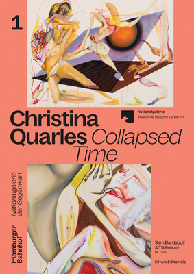 Christina Quarles: Collapsed Time - Christina Quarles