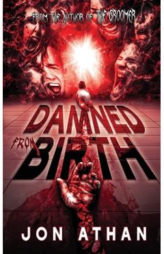 Coperta cărții 'Damned From Birth - Jon Athan'