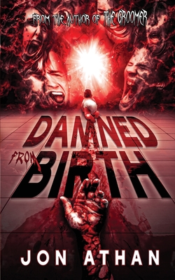 Coperta cărții 'Damned From Birth - Jon Athan'