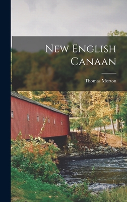 New English Canaan - Thomas Morton