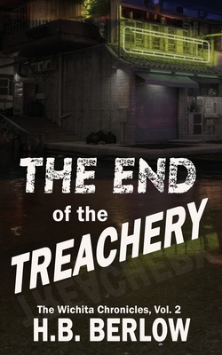 Coperta cărții 'The End of the Treachery - H. B. Berlow'