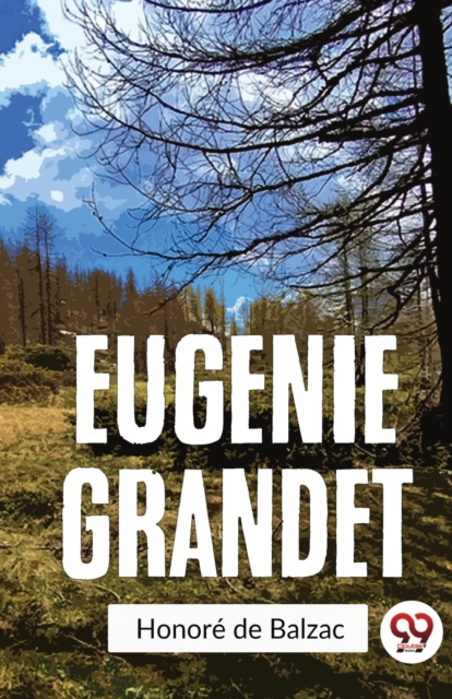 Eugenie Grandet - Honoré De Balzac