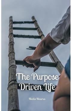 Coperta cărții 'The Purpose Driven Life - Meelis Maurus'
